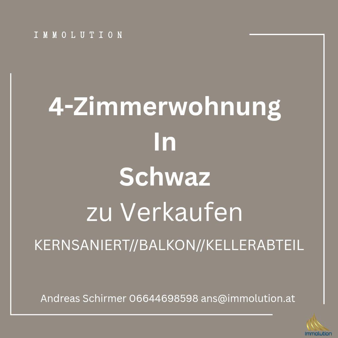Traumwohnung in Schwaz: Vollsaniert, 4 Zimmer, Balkon - ideal für Ihr neues Zuhause!