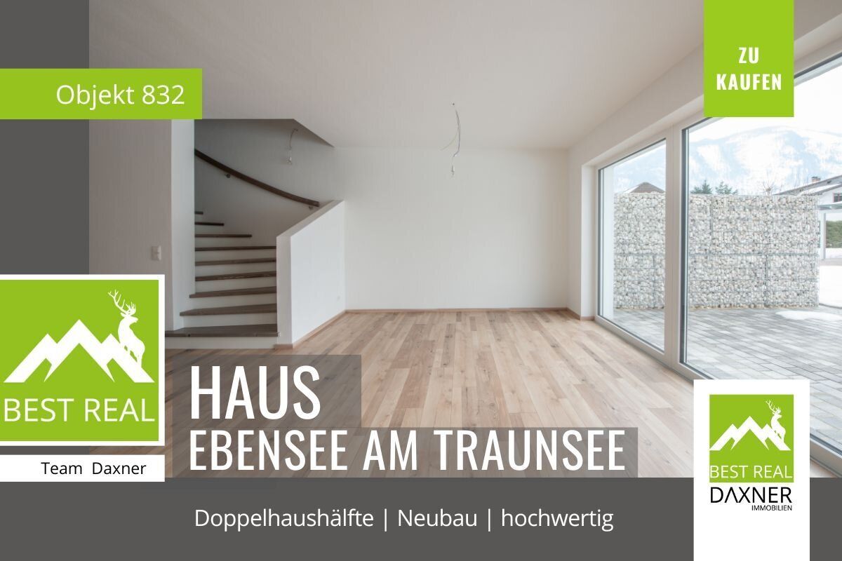 NEUBAU - Doppelhaushälfte in Ebensee am Traunsee - modernes Wohnen im Salzkammergut!